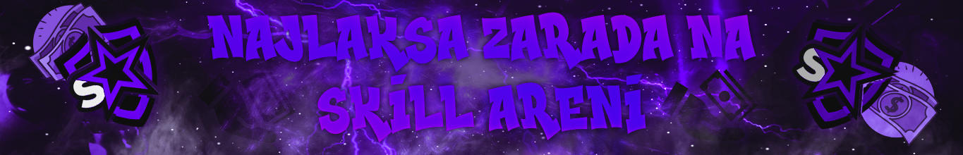 » Najlakša zarada na Skill Areni ツ